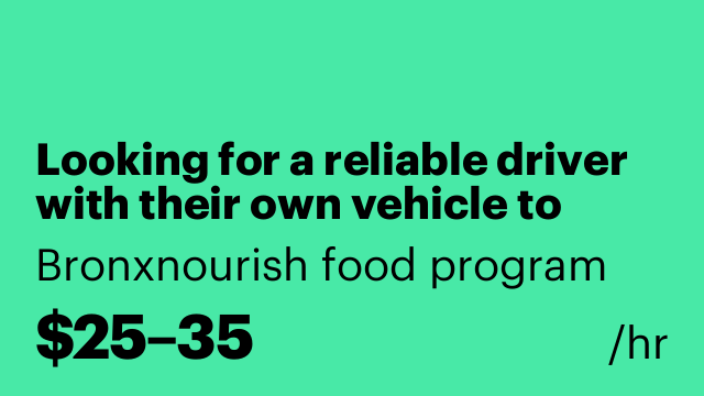 Looking for a reliable driver with their own vehicle to work in Harlem