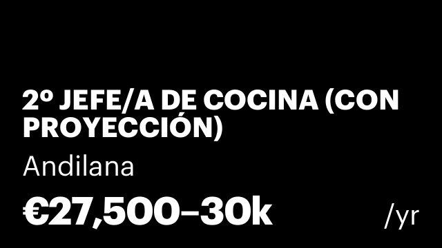 2º JEFE/A DE COCINA (CON PROYECCIÓN)