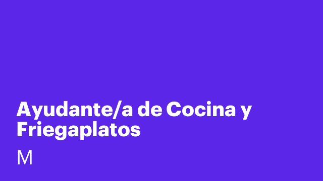 Ayudante/a de Cocina y Friegaplatos