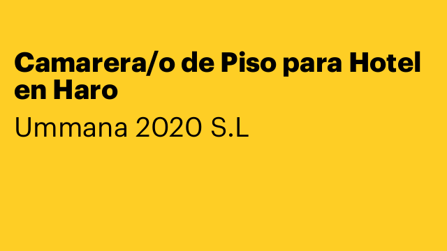 Camarera/o de Piso para Hotel en Haro