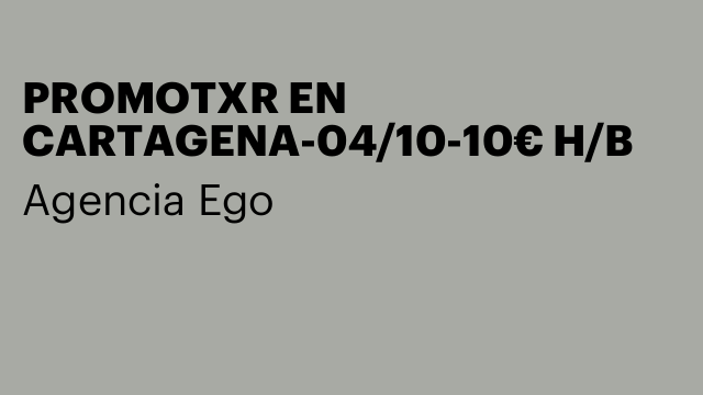 PROMOTXR EN CARTAGENA-04/10-10€ H/B