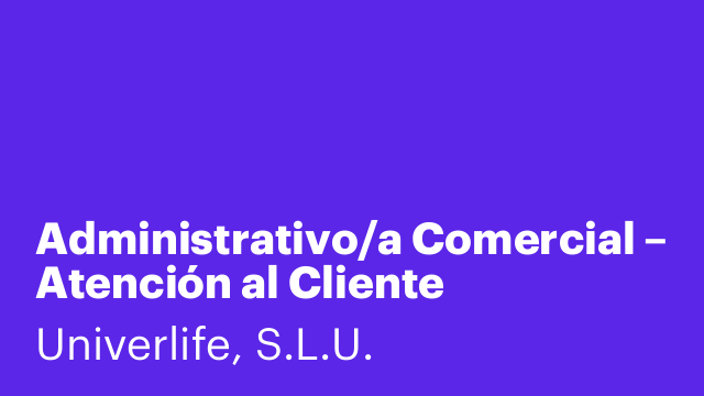 Administrativo/a Comercial – Atención al Cliente