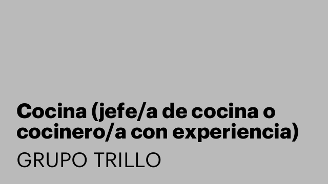 Cocina (jefe/a de cocina o cocinero/a con experiencia)
