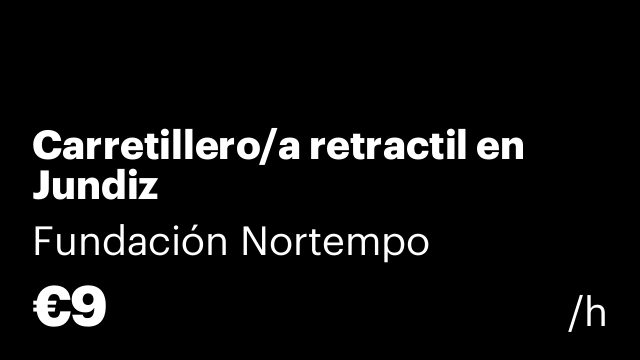 Carretillero/a retractil en Jundiz