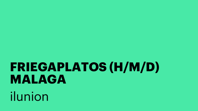 FRIEGAPLATOS (H/M/D) MALAGA