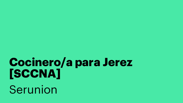 Cocinero/a para Jerez [SCCNA]