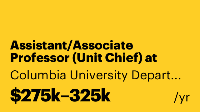 Assistant/Associate Professor (Unit Chief) at CUMC