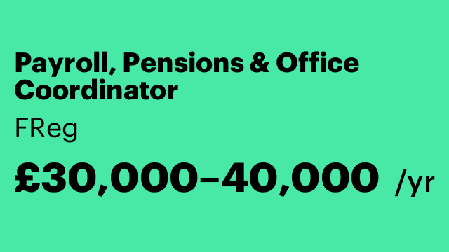 Payroll, Pensions & Office Coordinator
