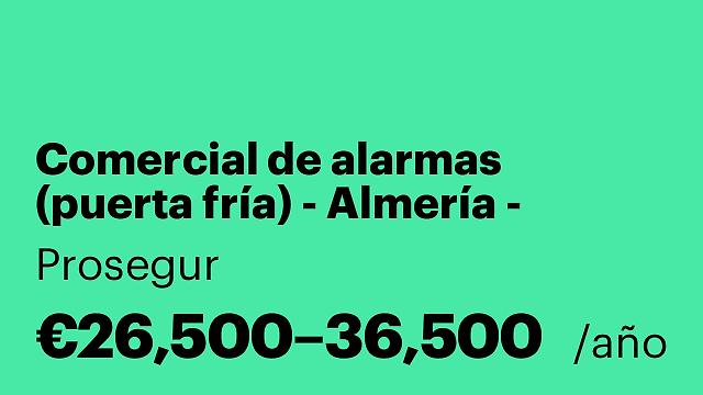 Comercial de alarmas (puerta fría) - Almería - Indefinido - Fijo + altas comisiones - vehículo + gasolina