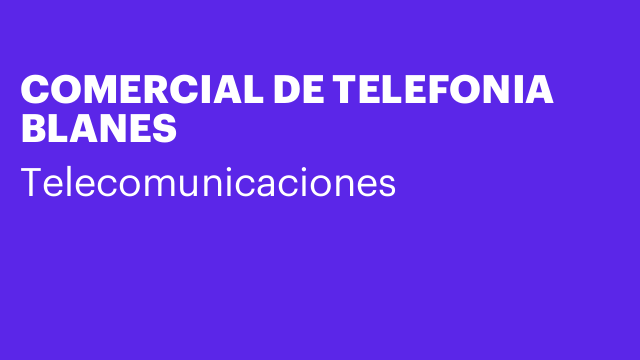 COMERCIAL DE TELEFONIA BLANES
