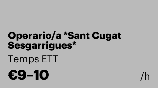 Operario/a *Sant Cugat Sesgarrigues*