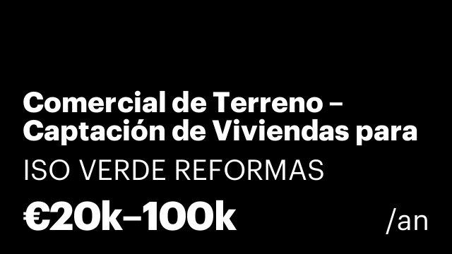 Comercial de Terreno – Captación de Viviendas para Aislamiento