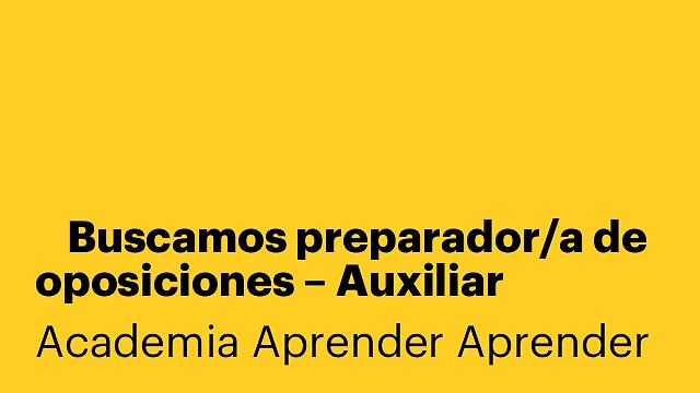 📢 Buscamos preparador/a de oposiciones – Auxiliar Administrativo