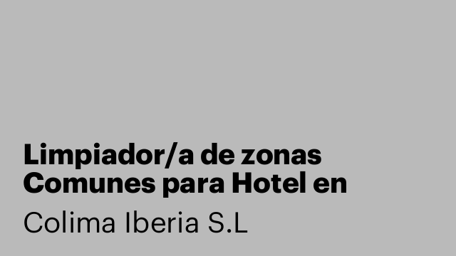 Limpiador/a de zonas Comunes para Hotel en L´Ampolla