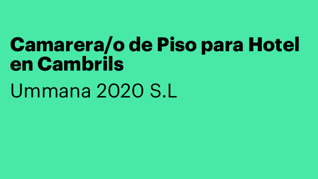 Camarera/o de Piso para Hotel en Cambrils