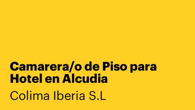 Camarera/o de Piso para Hotel en Alcudia