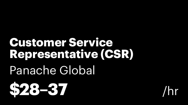 Customer Service Representative (CSR)