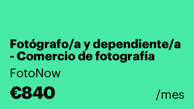 Fotógrafo/a y dependiente/a - Comercio de fotografía