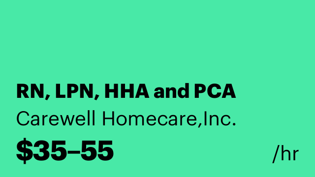RN, LPN, HHA and PCA