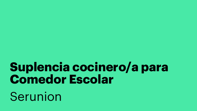 Suplencia cocinero/a para Comedor Escolar CASTELLAR DEL VALLÈS. Ref. SCCNR