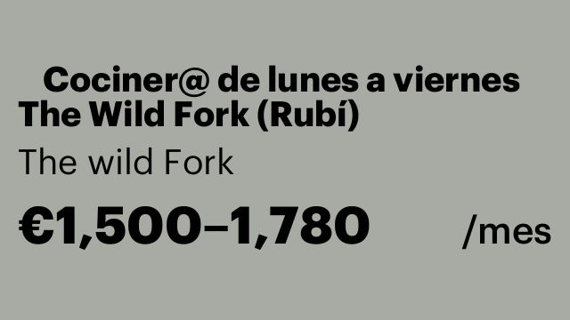 🥗 Cociner@ de lunes a viernes The Wild Fork (Rubí)