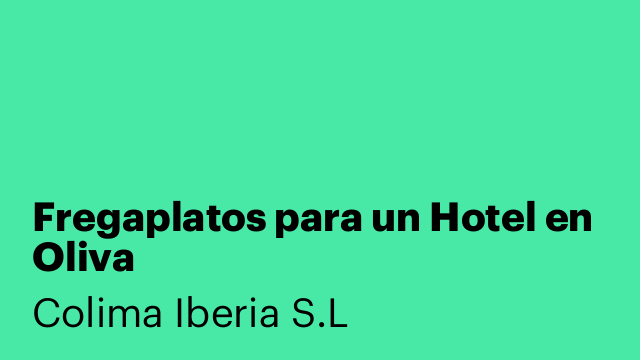 Fregaplatos para un Hotel en Oliva