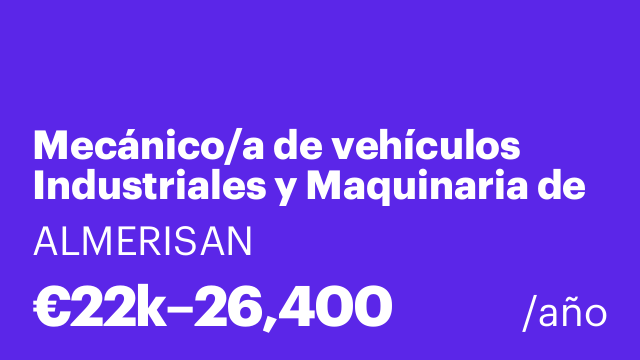 Mecánico/a de vehículos Industriales y Maquinaria de Obra Publica.