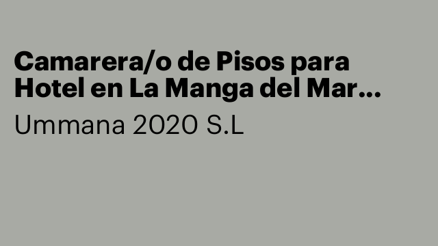 Camarera/o de Pisos para Hotel en La Manga del Mar Menor
