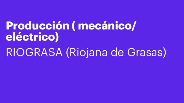 Producción ( mecánico/ eléctrico)