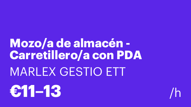 Mozo/a de almacén - Carretillero/a con PDA (Sector Alimentación)