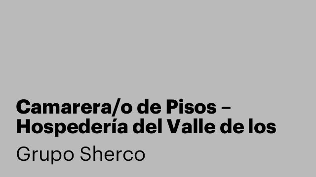 Camarera/o de Pisos – Hospedería del Valle de los Caidos El Escorial