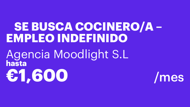 📣 SE BUSCA COCINERO/A – EMPLEO INDEFINIDO