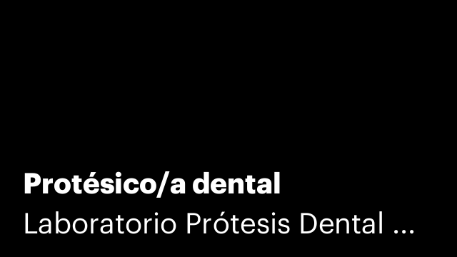 Protésico/a dental