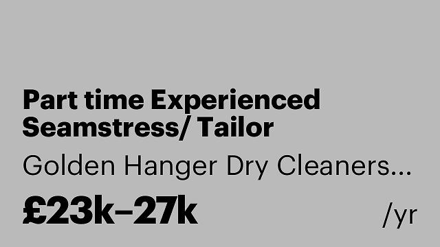 Part time Experienced Seamstress/ Tailor