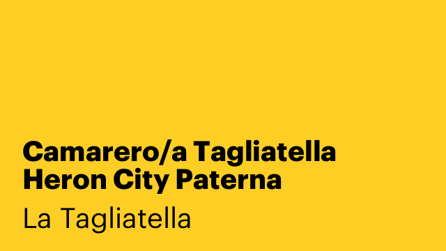Camarero/a Tagliatella Heron City Paterna