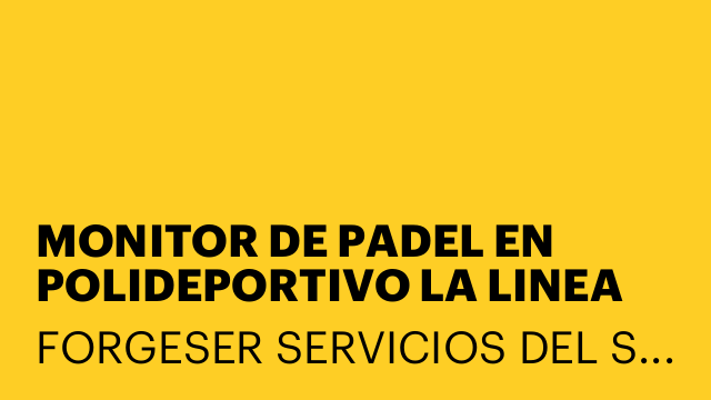 MONITOR DE PADEL EN POLIDEPORTIVO LA LINEA DE LA CONCEPCIÓN