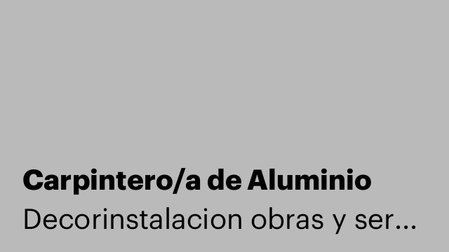 Carpintero/a de Aluminio