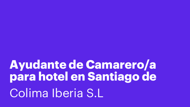 Ayudante de Camarero/a para hotel en Santiago de Compostela