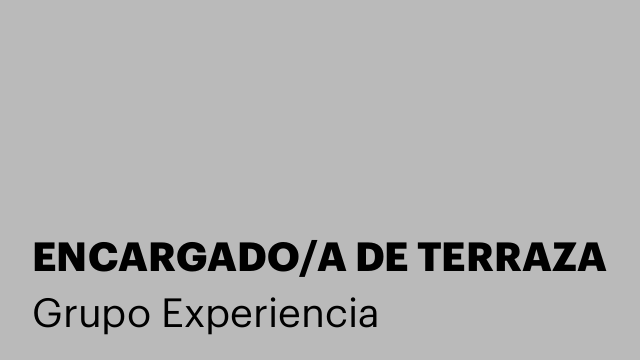 ENCARGADO/A DE TERRAZA