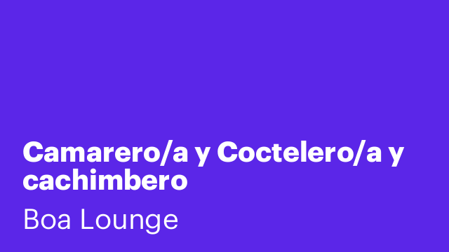Camarero/a y Coctelero/a y cachimbero