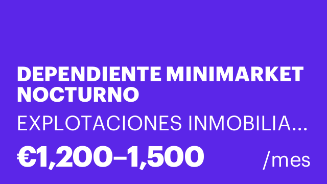 DEPENDIENTE MINIMARKET NOCTURNO