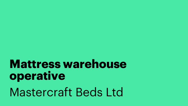 Mattress warehouse operative