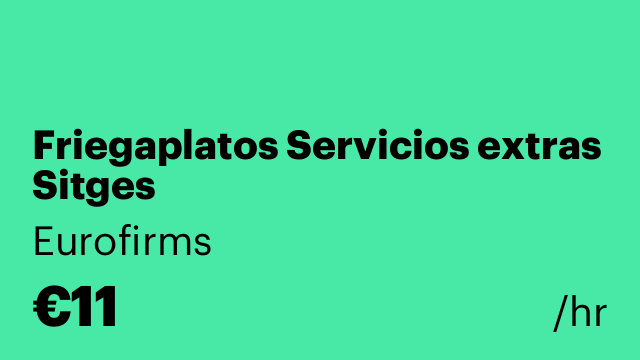 Friegaplatos Servicios extras Sitges