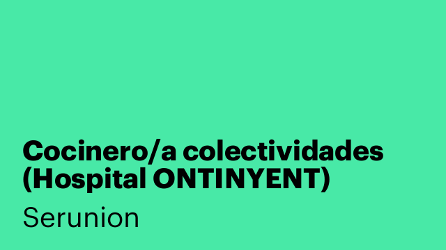 Cocinero/a colectividades (Hospital ONTINYENT) [SCCNA]