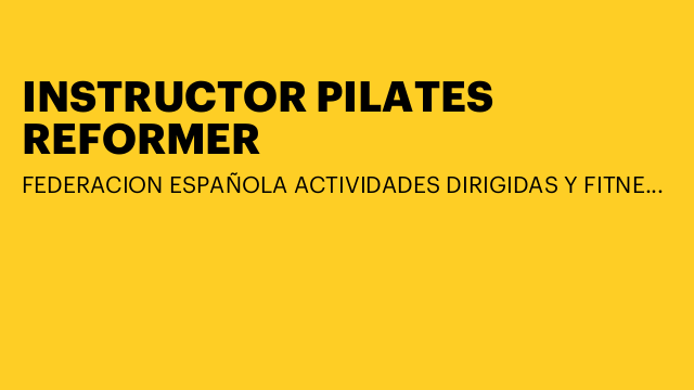 INSTRUCTOR PILATES REFORMER