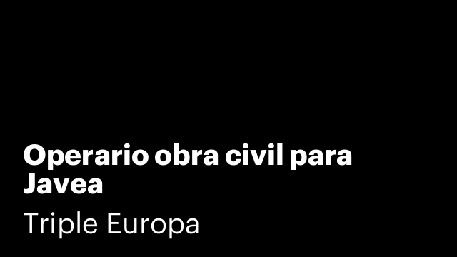 Operario obra civil para Javea