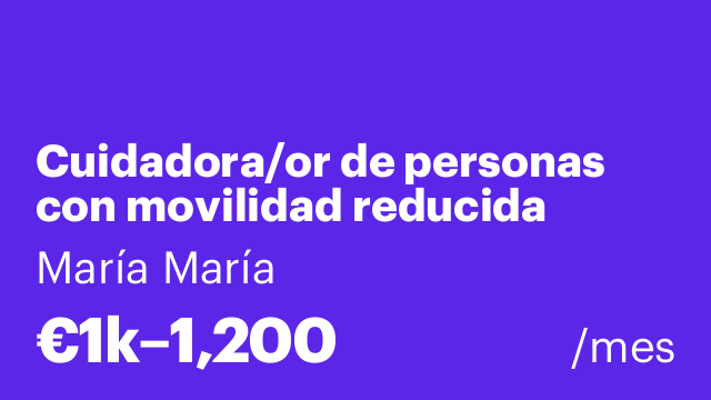 Cuidadora/or de personas con movilidad reducida