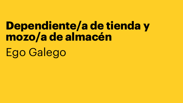 Dependiente/a de tienda y mozo/a de almacén