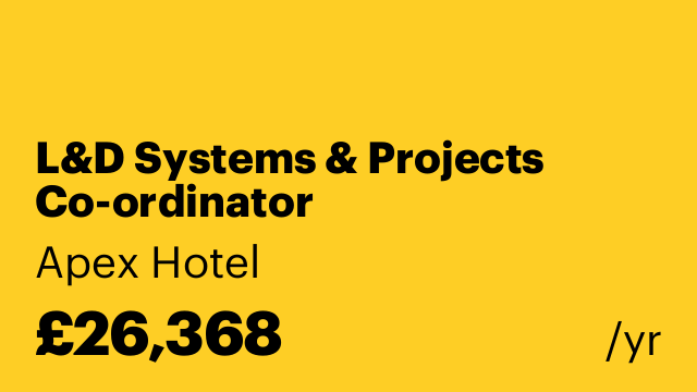 L&D Systems & Projects Co-ordinator