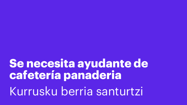 Se necesita ayudante de  cafetería panaderia